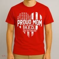 Proud Mom We Wear RED Until They Come Home T-Shirt thumb 3