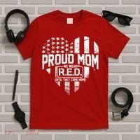 Proud Mom We Wear RED Until They Come Home T-Shirt thumb 5