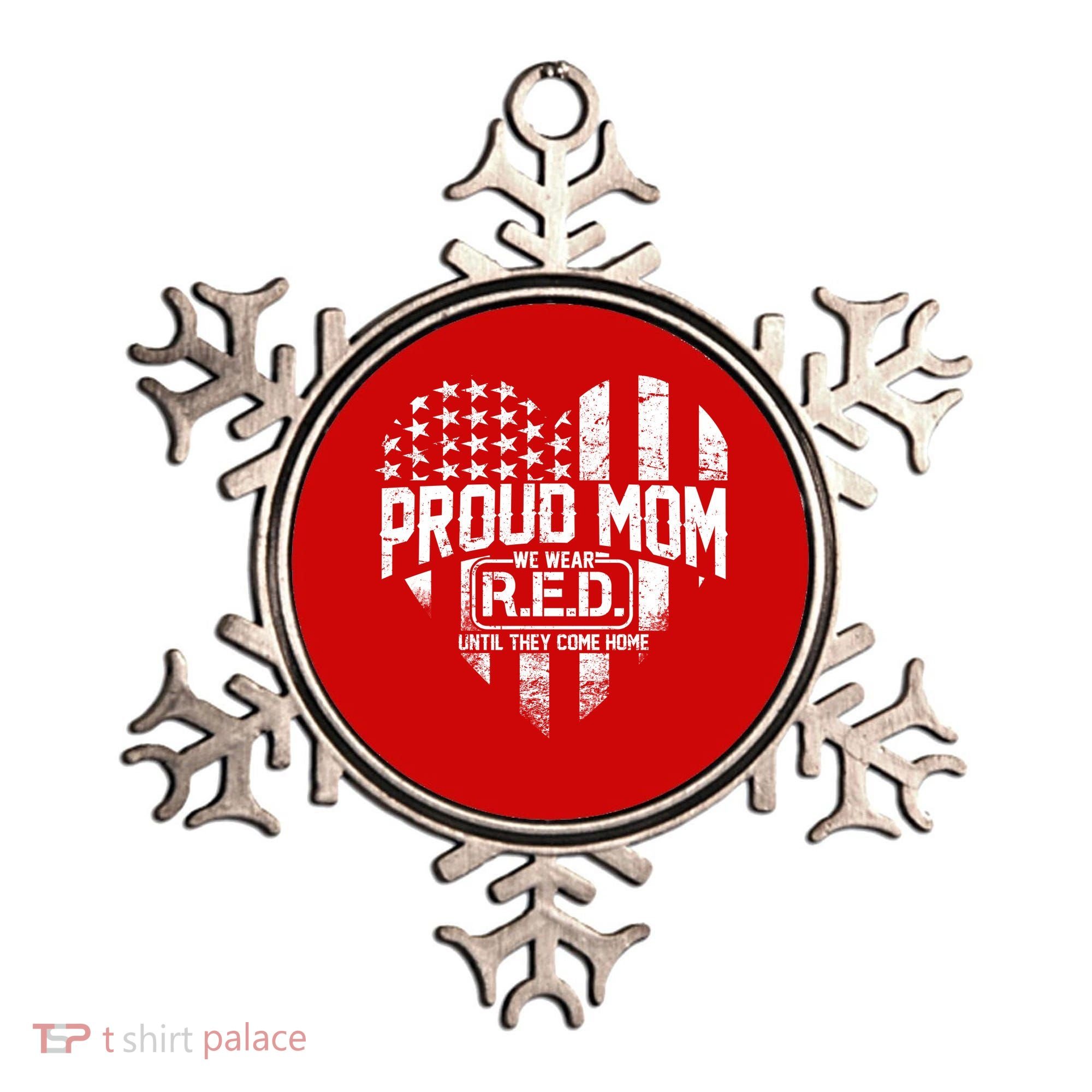 Proud Mom We Wear RED Until They Come Home Ornament