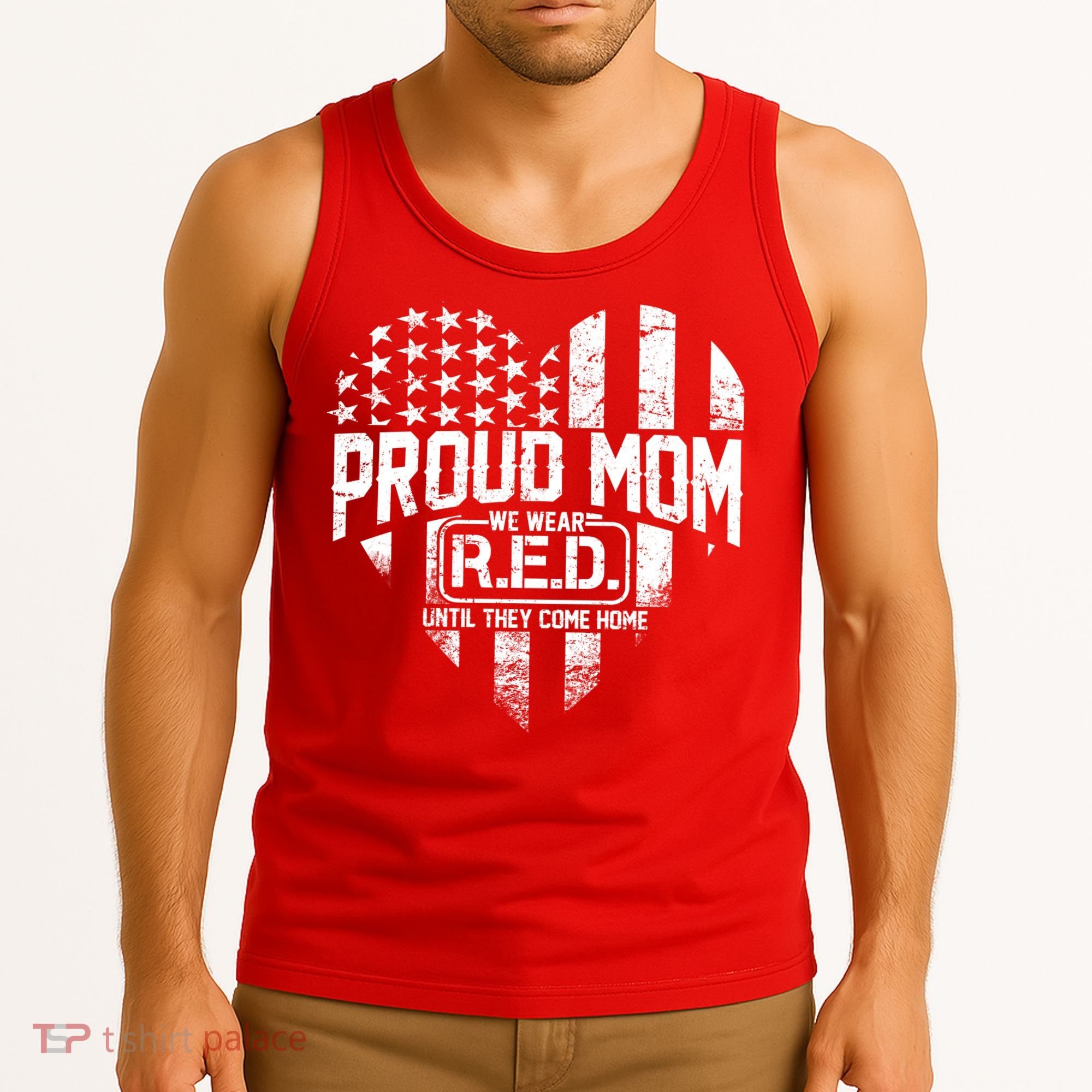 Proud Mom We Wear RED Until They Come Home Tank Top