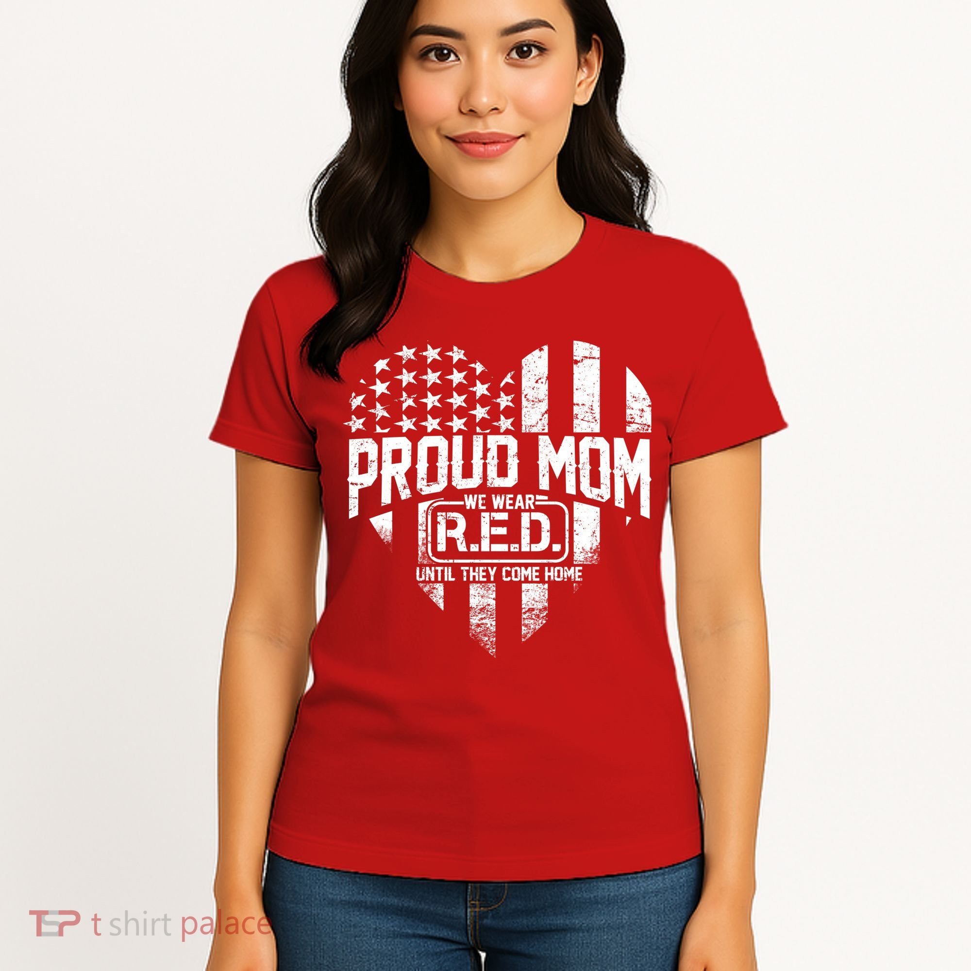 Proud Mom We Wear RED Until They Come Home Women's T-Shirt