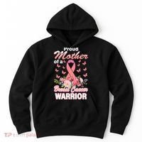 Proud Mother Of A Breast Cancer Warrior Hoodie thumb 0