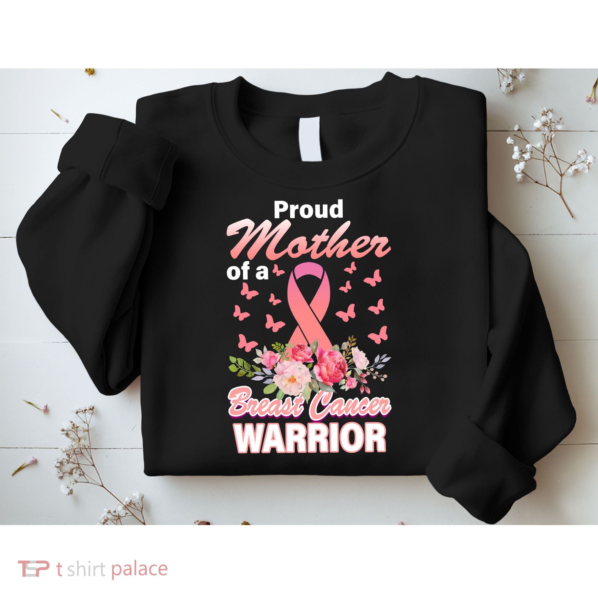 Proud Mother Of A Breast Cancer Warrior Sweatshirt