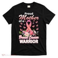 Proud Mother Of A Breast Cancer Warrior T-Shirt thumb 0