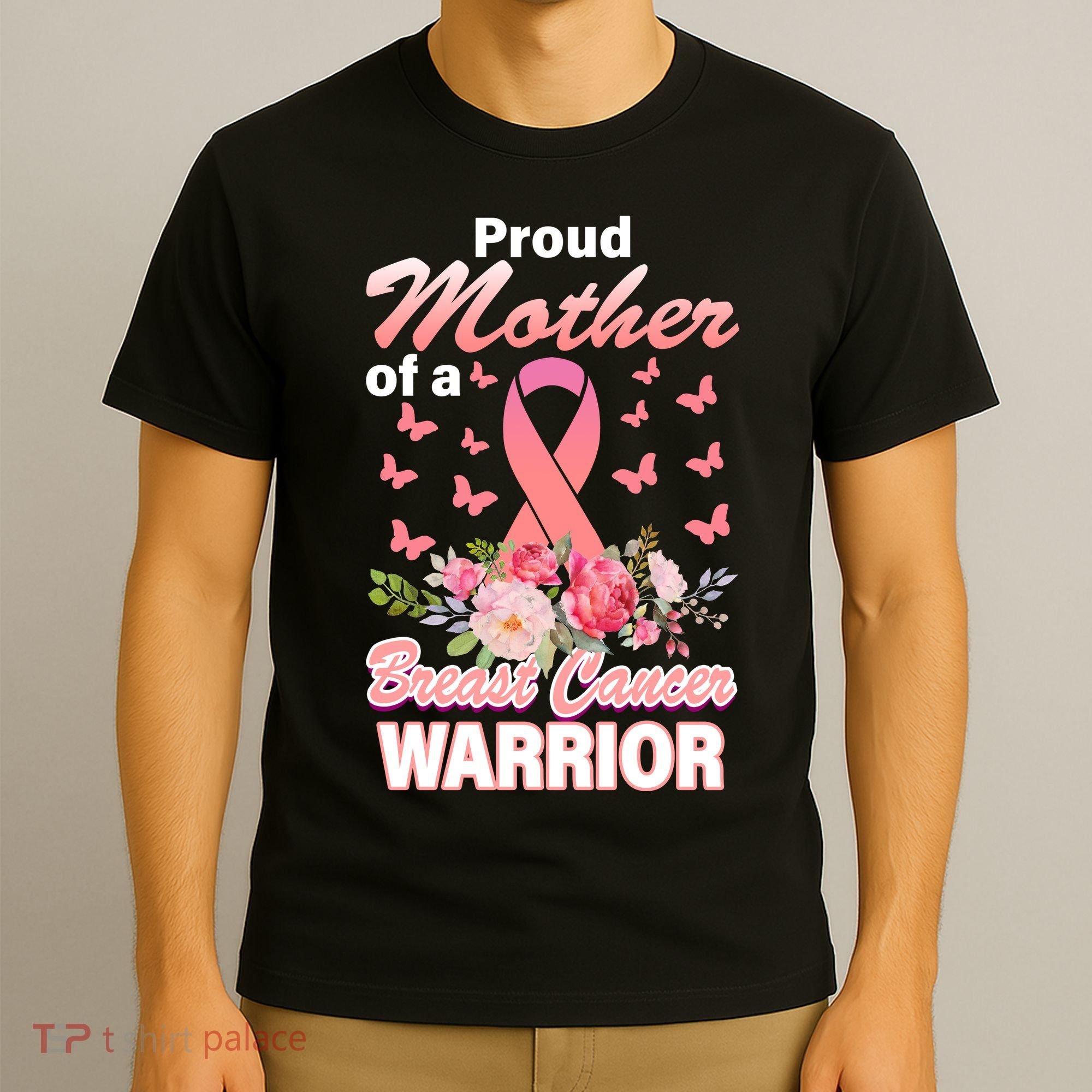 Proud Mother Of A Breast Cancer Warrior T-Shirt