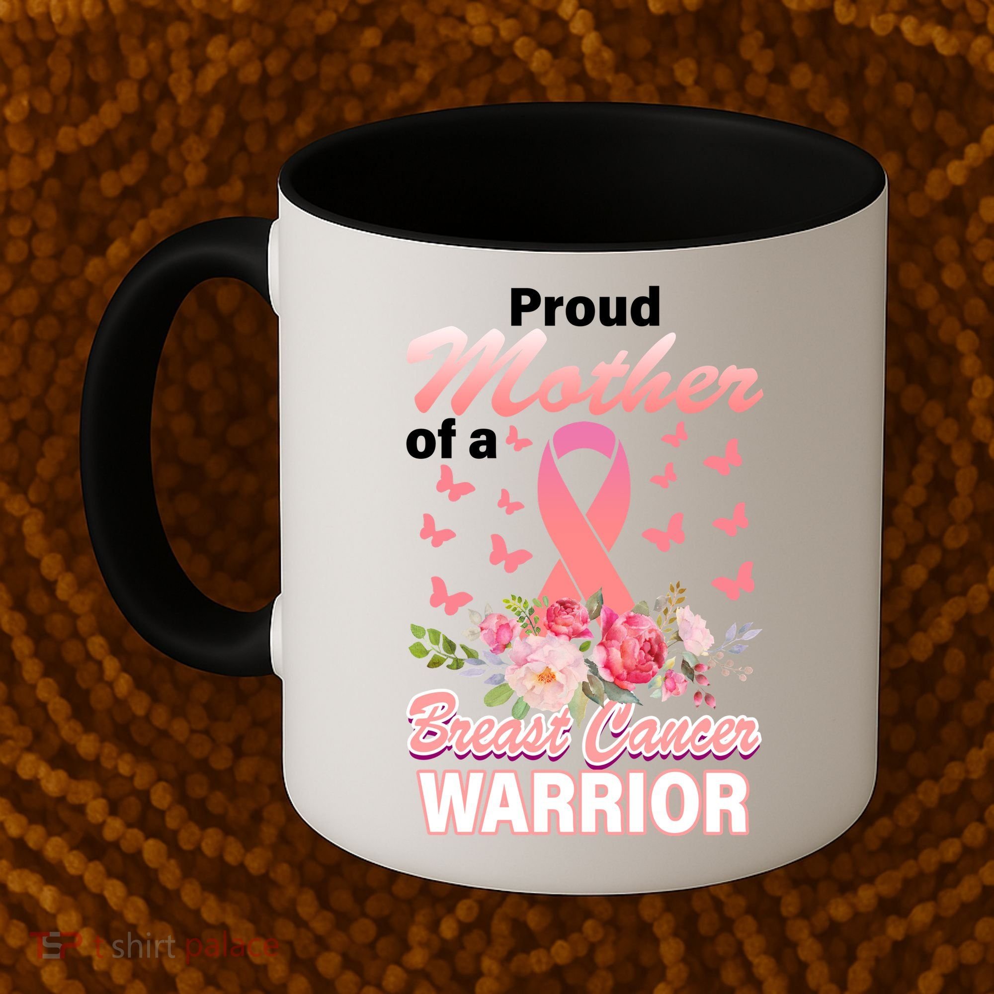 Proud Mother Of A Breast Cancer Warrior Coffee Mug