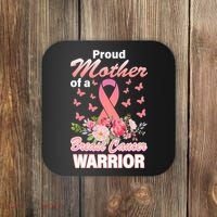 Proud Mother Of A Breast Cancer Warrior Coaster thumb 0