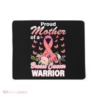 Proud Mother Of A Breast Cancer Warrior Mousepad thumb 0
