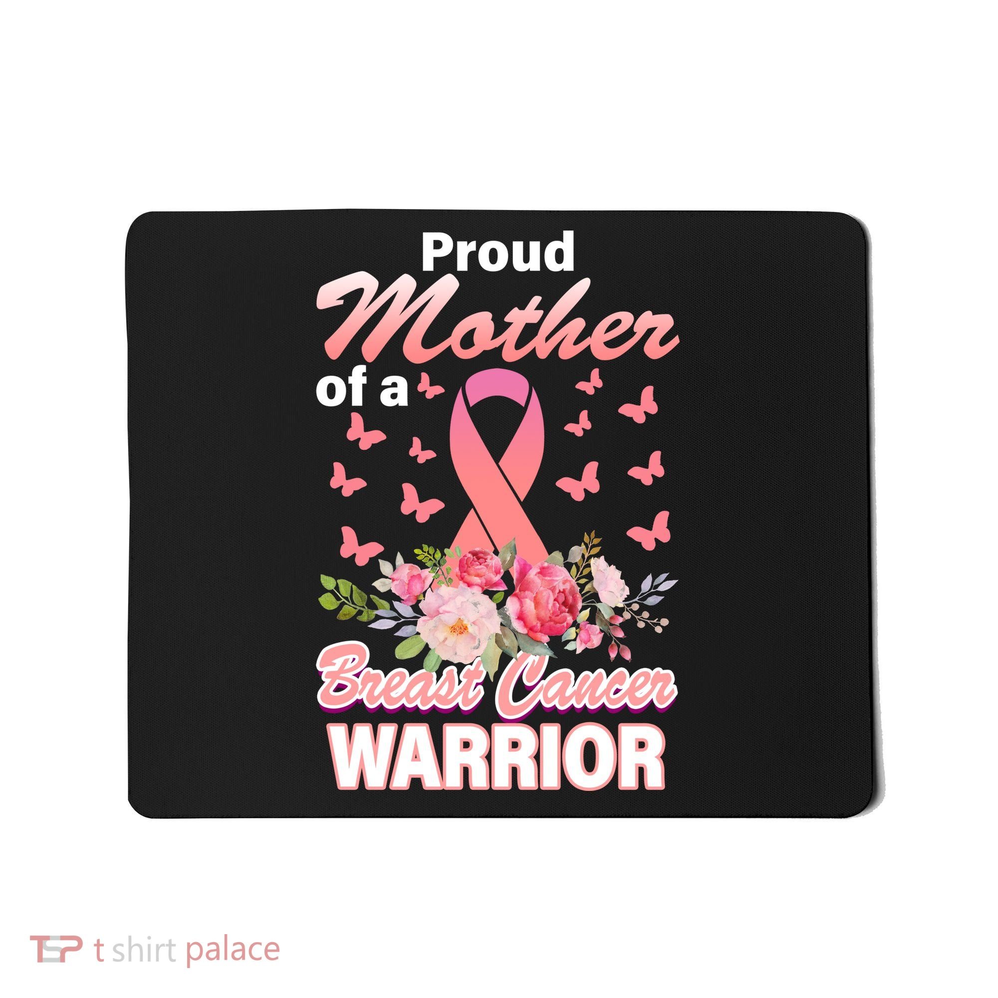 Proud Mother Of A Breast Cancer Warrior Mousepad