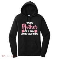 Proud Mother Of A Few Dumbass Kids Women's Hoodie thumb 0