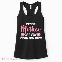 Proud Mother Of A Few Dumbass Kids Women's Tank Top thumb 0