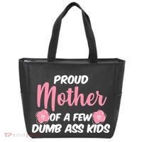 Proud Mother Of A Few Dumbass Kids Tote Bag thumb 0