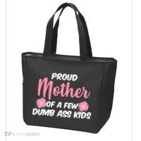 Proud Mother Of A Few Dumbass Kids Tote Bag thumb 3