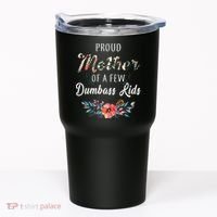 Proud Mother Of A Few Dumbass Kids Floral  Tumbler thumb 0