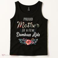 Proud Mother Of A Few Dumbass Kids Floral  Tank Top thumb 2