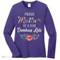 Proud Mother Of A Few Dumbass Kids Floral  Women's Long Sleeve Shirt thumb 0