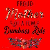 Proud Mother Of A Few Dumbass Kids Floral  Santa Hat thumb 1