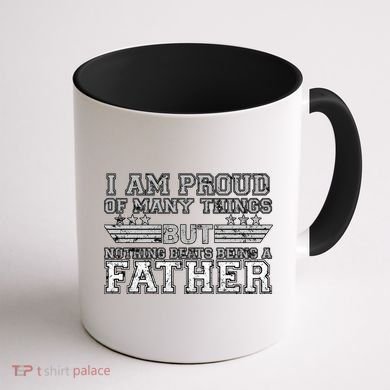 Proud Of Many Things Nothing Beats Being A Father Coffee Mug back