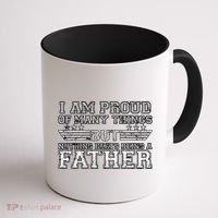 Proud Of Many Things Nothing Beats Being A Father Coffee Mug thumb 1
