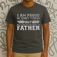 Proud Of Many Things Nothing Beats Being A Father T-Shirt thumb 3