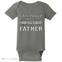 Proud Of Many Things Nothing Beats Being A Father Baby Bodysuit thumb 0