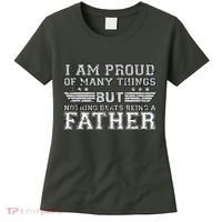 Proud Of Many Things Nothing Beats Being A Father Women's T-Shirt thumb 0