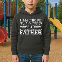 Proud Of Many Things Nothing Beats Being A Father Kids Hoodie thumb 2