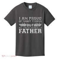 Proud Of Many Things Nothing Beats Being A Father Kids T-Shirt thumb 0