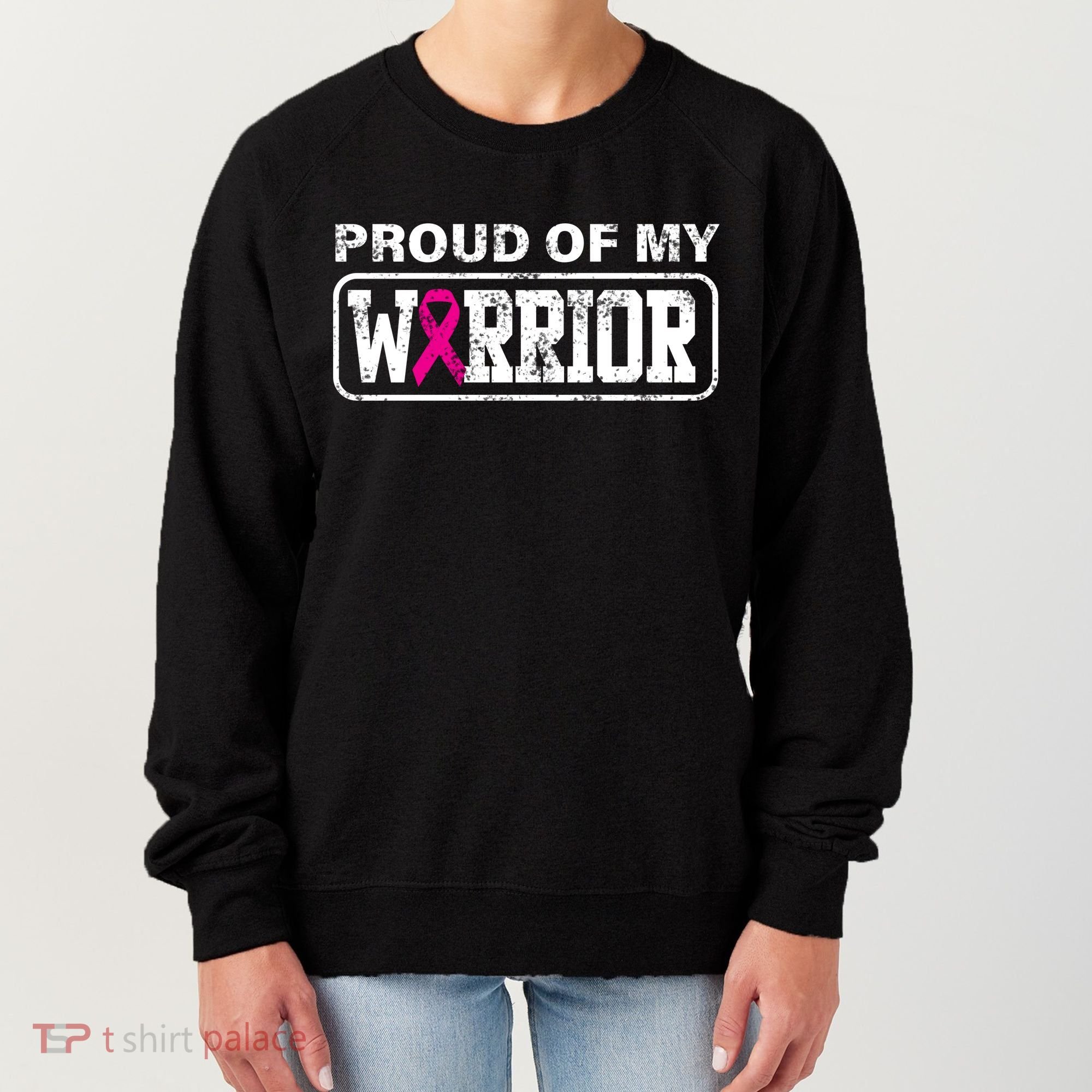 Proud Of My Warrior Breast Cancer Women's Sweatshirt