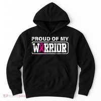 Proud Of My Warrior Breast Cancer Hoodie thumb 0