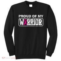 Proud Of My Warrior Breast Cancer Sweatshirt thumb 0