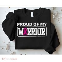 Proud Of My Warrior Breast Cancer Sweatshirt thumb 2