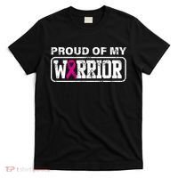 Proud Of My Warrior Breast Cancer T-Shirt thumb 0
