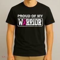 Proud Of My Warrior Breast Cancer T-Shirt thumb 3