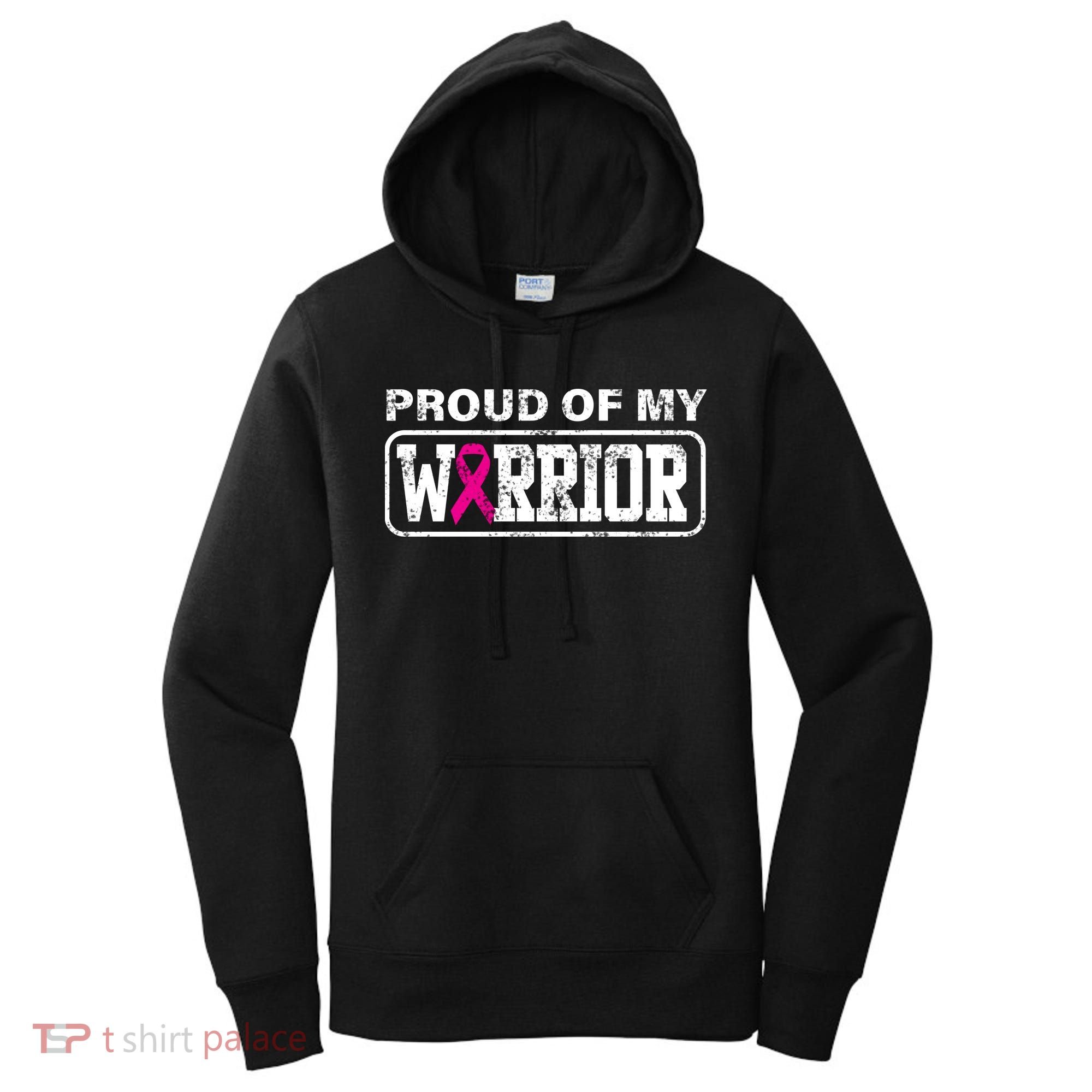 Proud Of My Warrior Breast Cancer Women's Hoodie