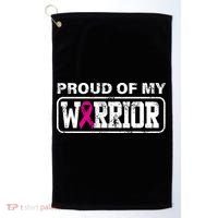 Proud Of My Warrior Breast Cancer Golf Towel thumb 0