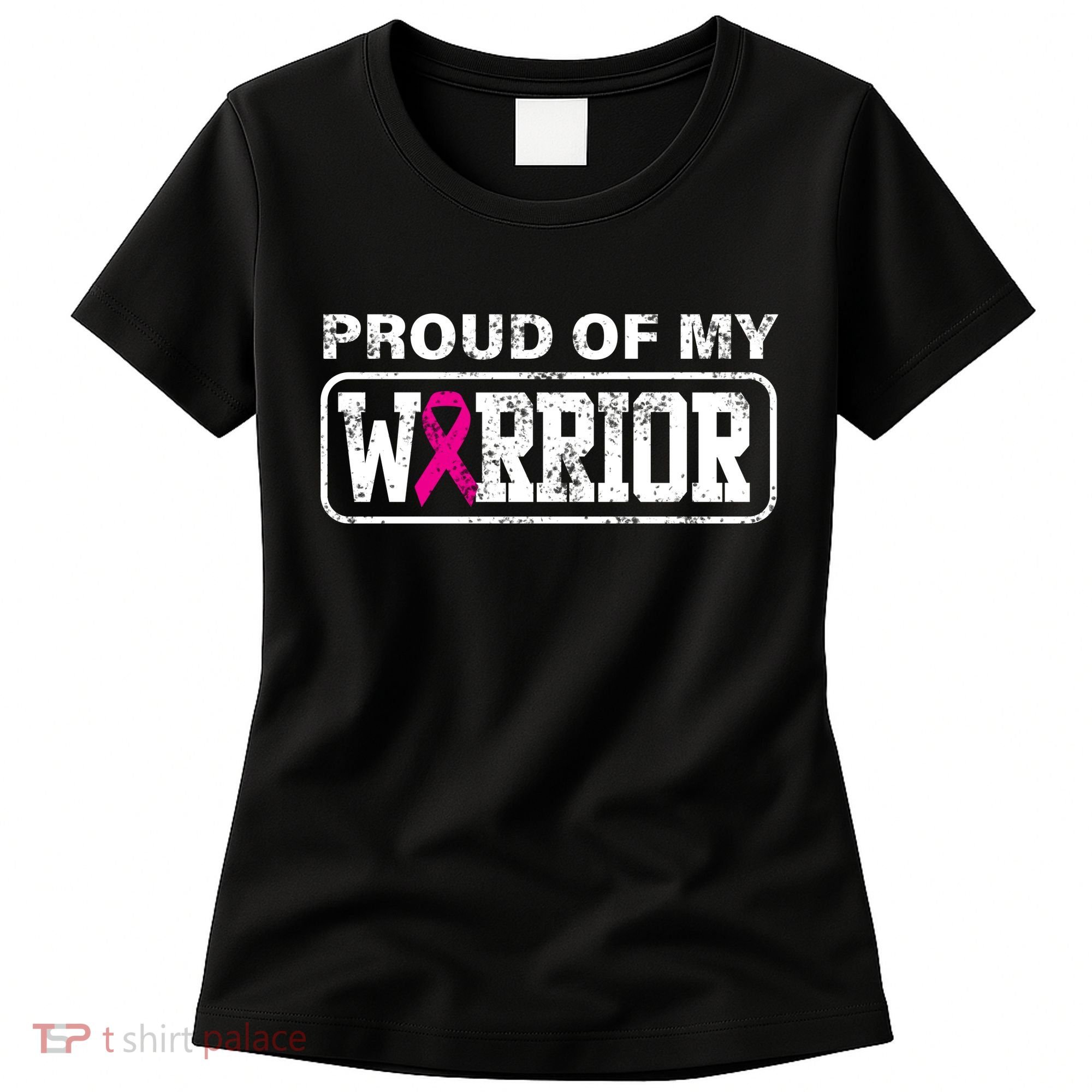 Proud Of My Warrior Breast Cancer Women's T-Shirt