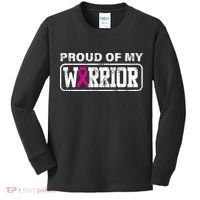 Proud Of My Warrior Breast Cancer Kids Long Sleeve Shirt thumb 0