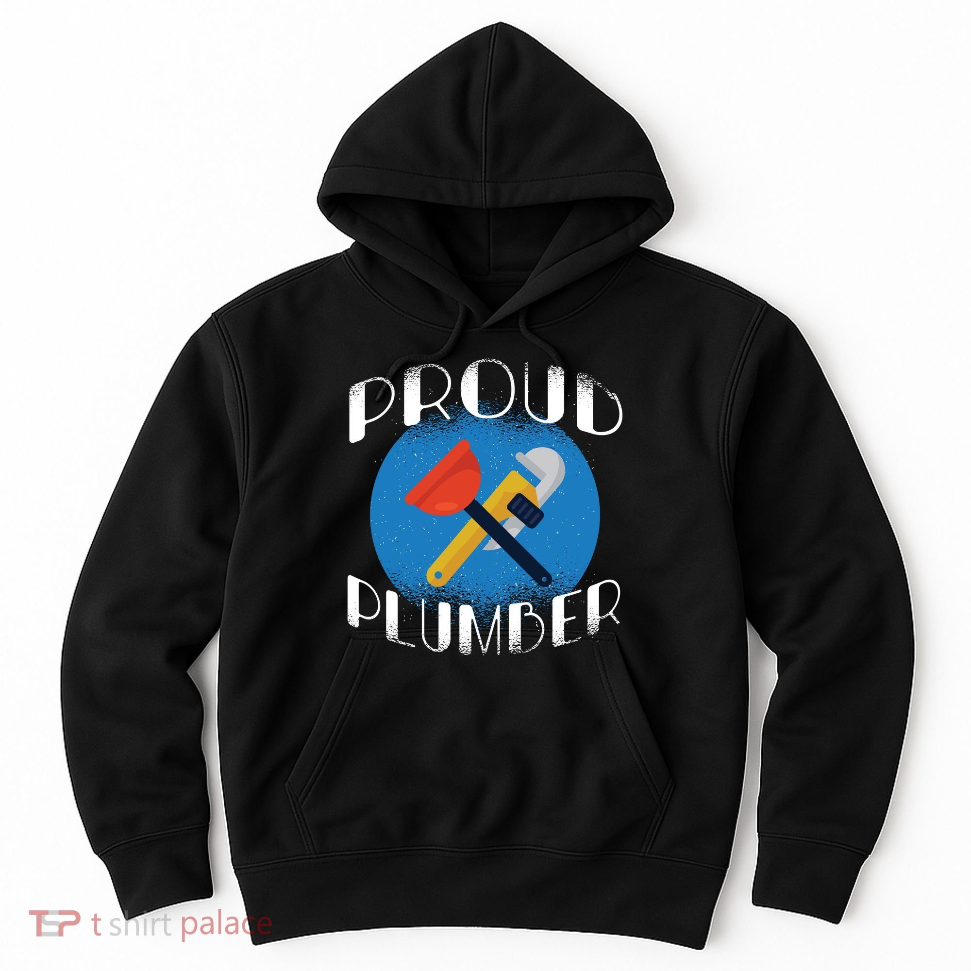 Proud Plumber Hoodie