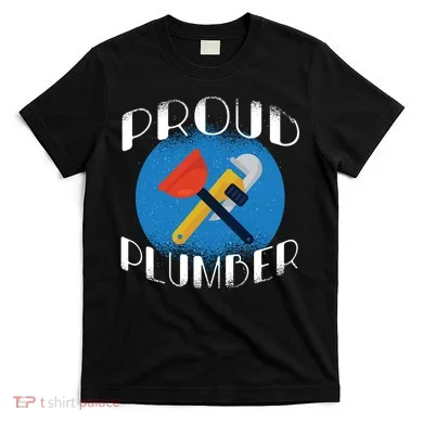 Proud Plumber T-Shirt