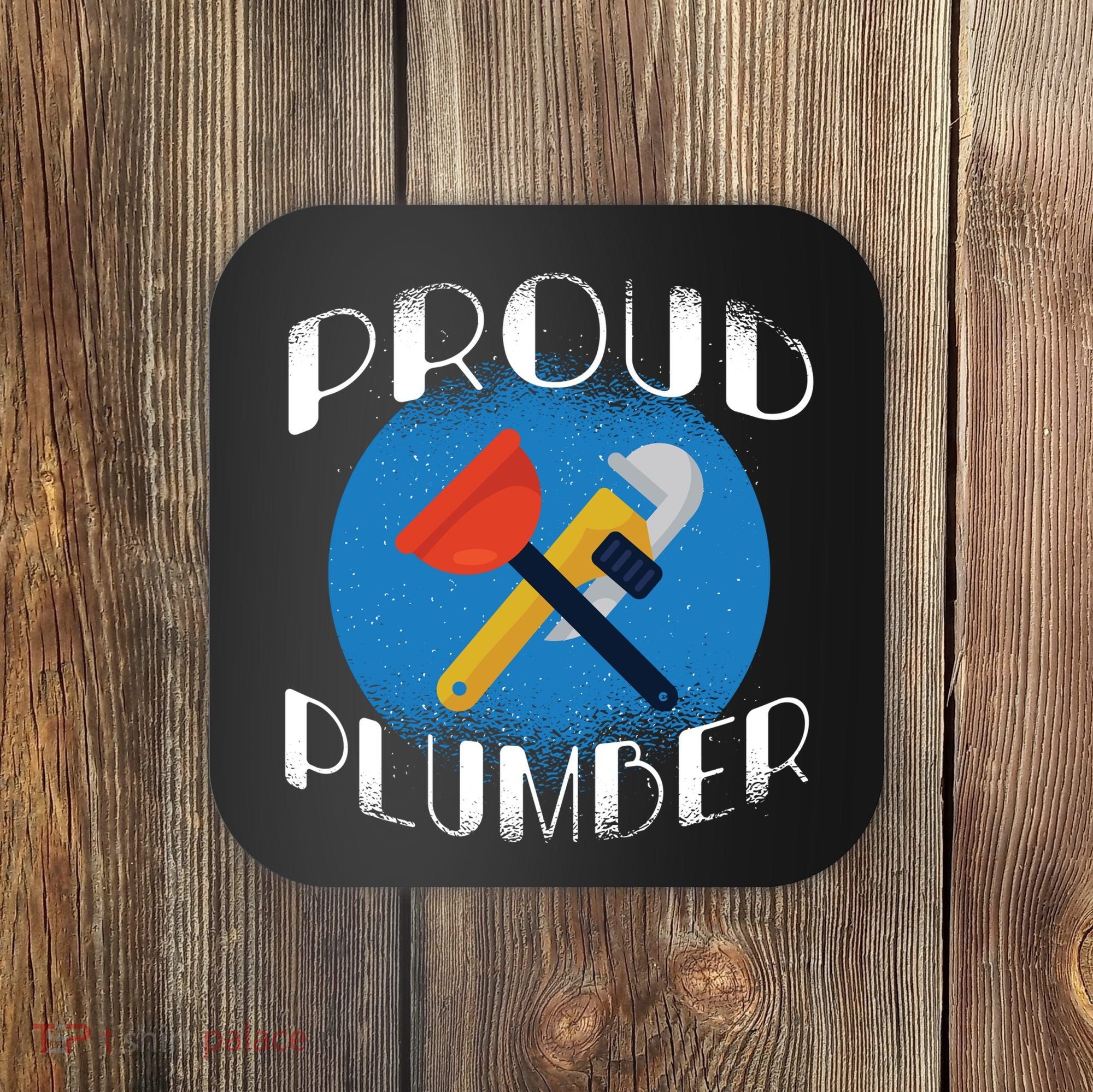 Proud Plumber Coaster