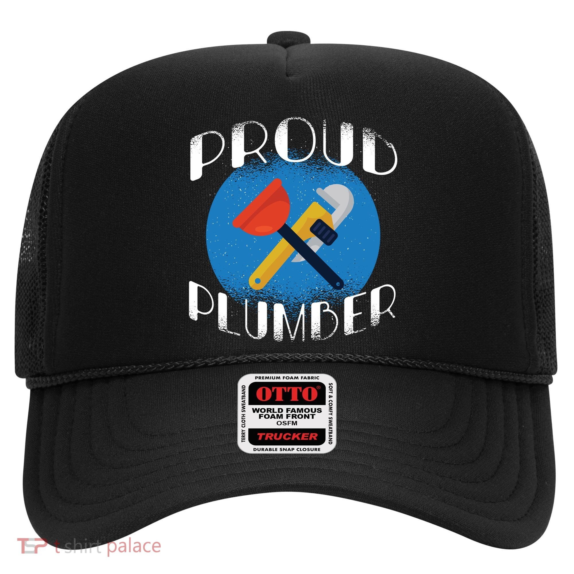 Proud Plumber Hat