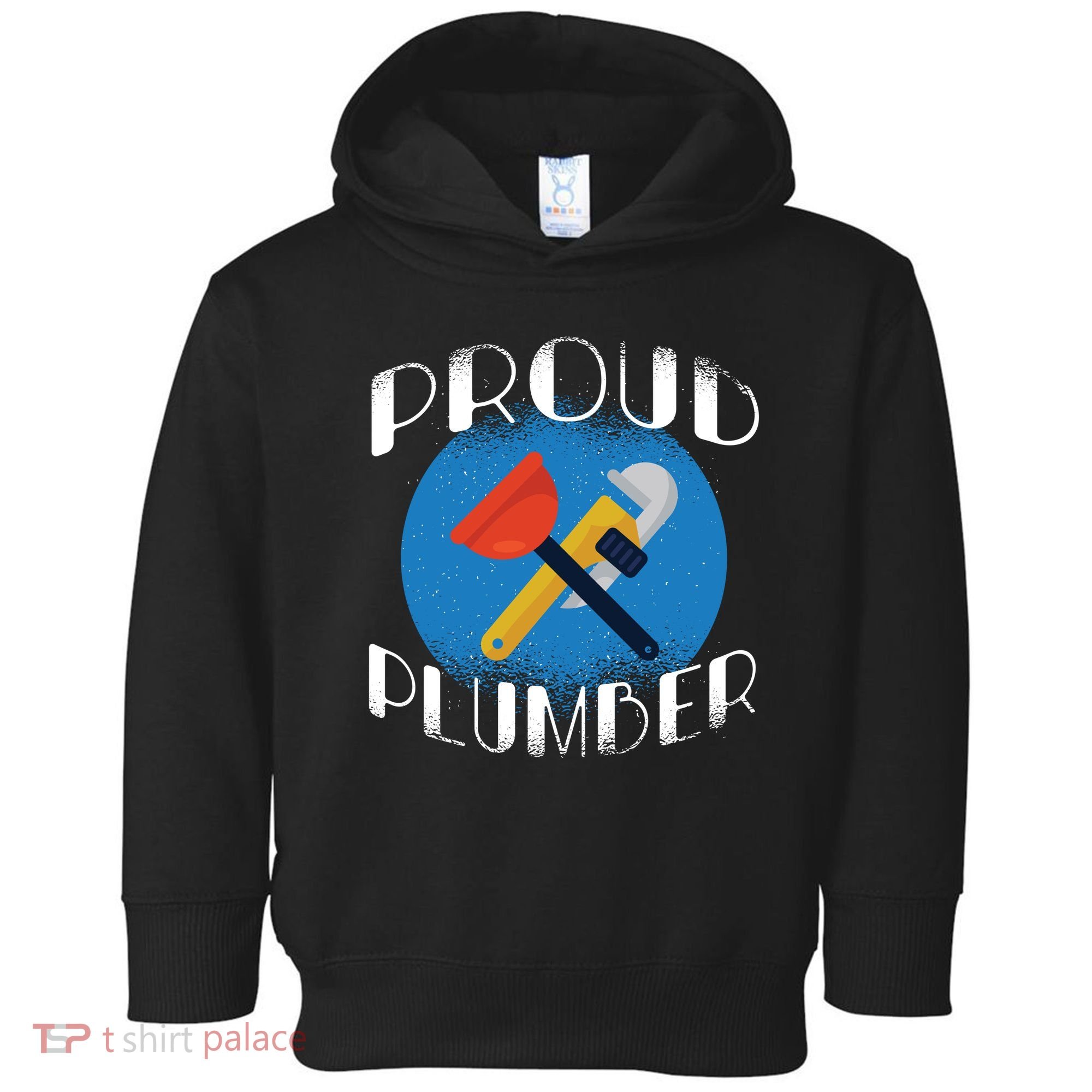 Proud Plumber Toddler Hoodie