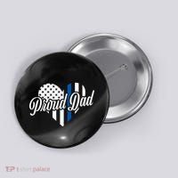 Proud Police Dad Blue Thin Line Button thumb 0