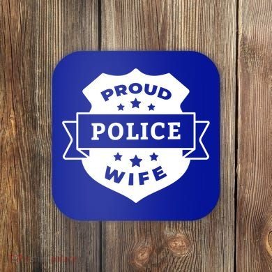 Proud Police Wife Coaster