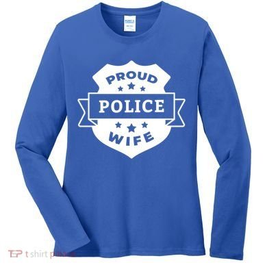 Proud Police Wife Women's Long Sleeve Shirt