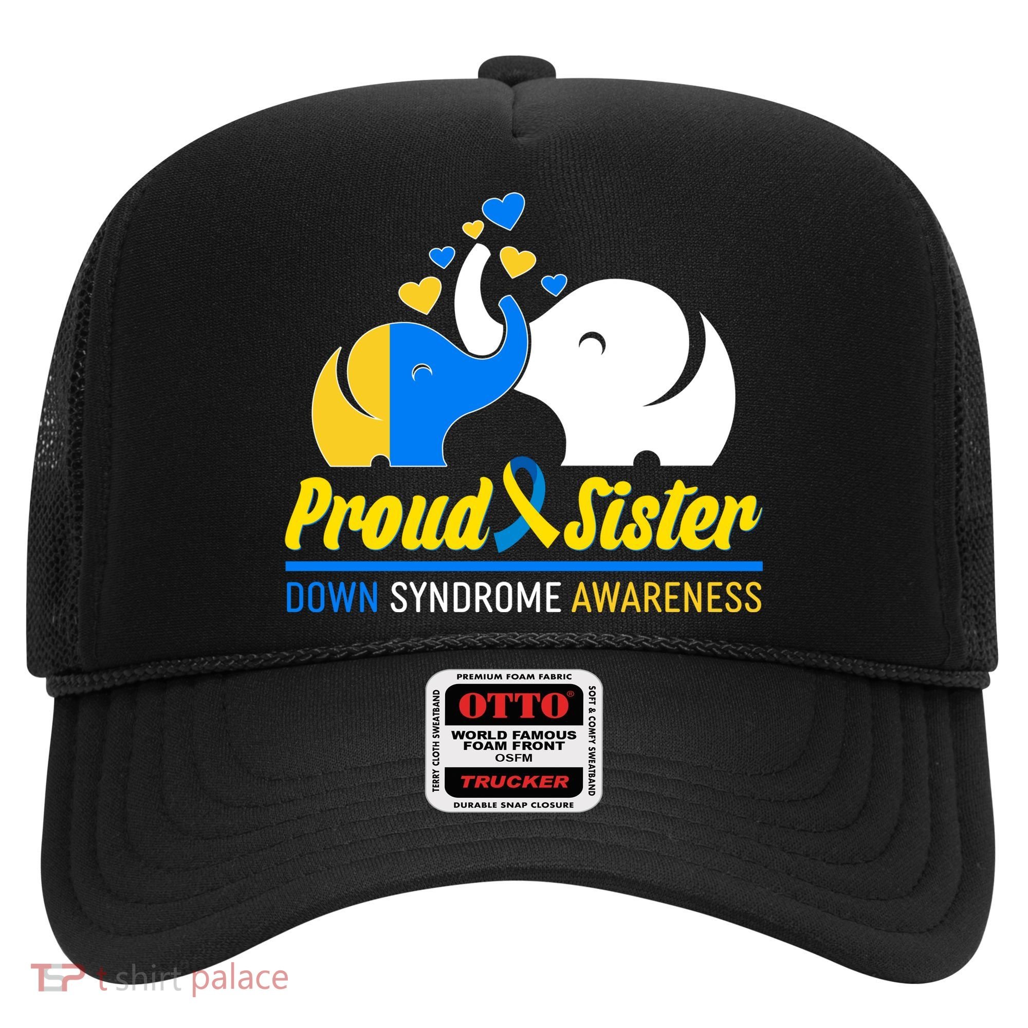 Proud Sister Down Syndrome Awareness Elephants Hat