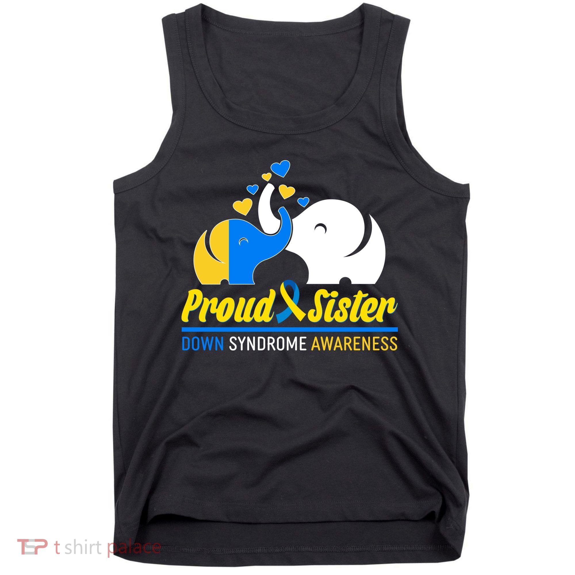 Proud Sister Down Syndrome Awareness Elephants Tank Top