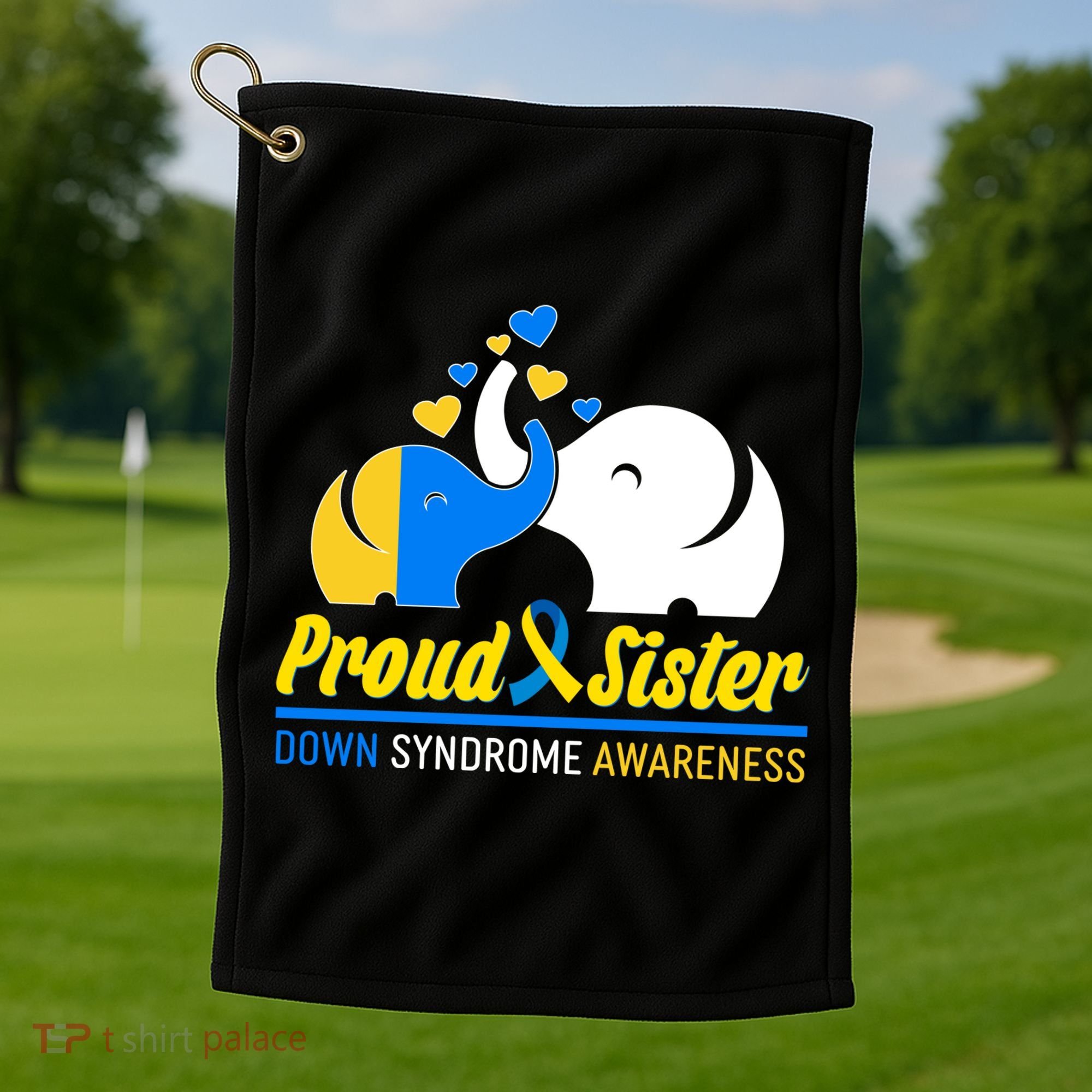 Proud Sister Down Syndrome Awareness Elephants Golf Towel