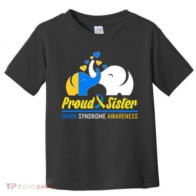 Proud Sister Down Syndrome Awareness Elephants Toddler T-Shirt